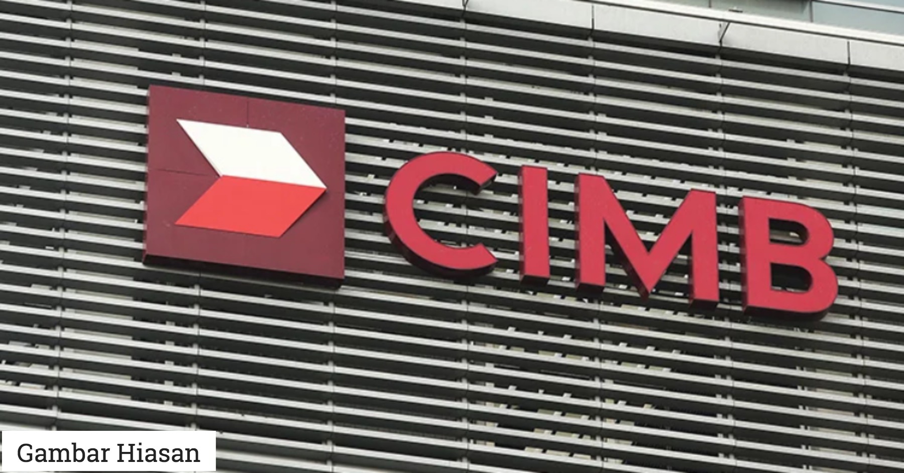 CIMB Cawangan Seremban Sahkan Dua Stafnya Positif COVID19