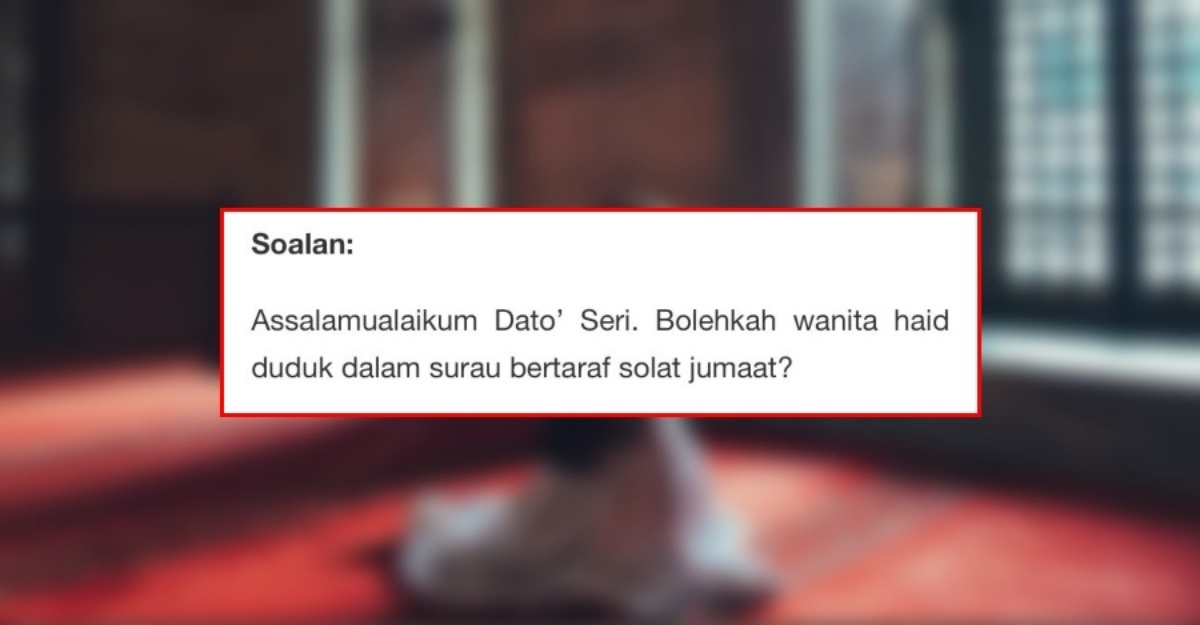 wanita haid duduk surau jumaat